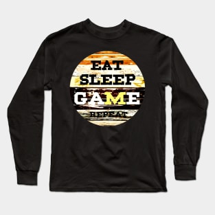 eat sleep game repeat Long Sleeve T-Shirt